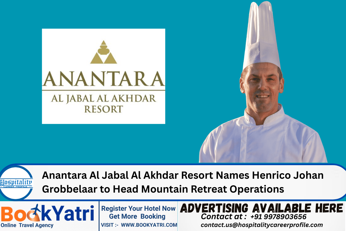 Anantara Al Jabal Al Akhdar Resort Names Henrico Johan Grobbelaar to Head Mountain Retreat Operations