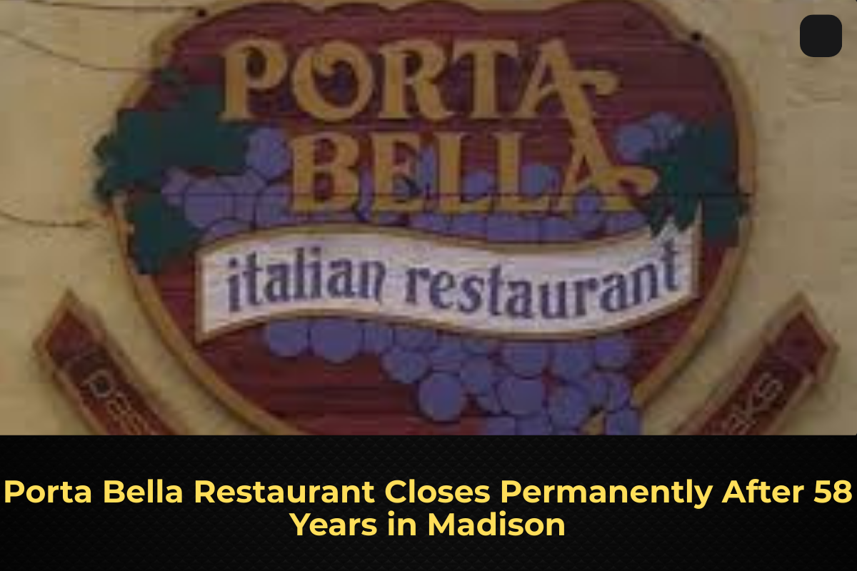 Porta Bella Restaurant Closes Permanently After 58 Years in Madison
