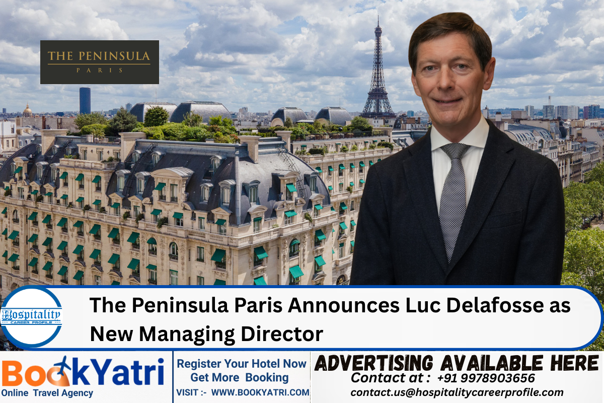 The Peninsula Paris Announces Luc Delafosse as New Managing Director