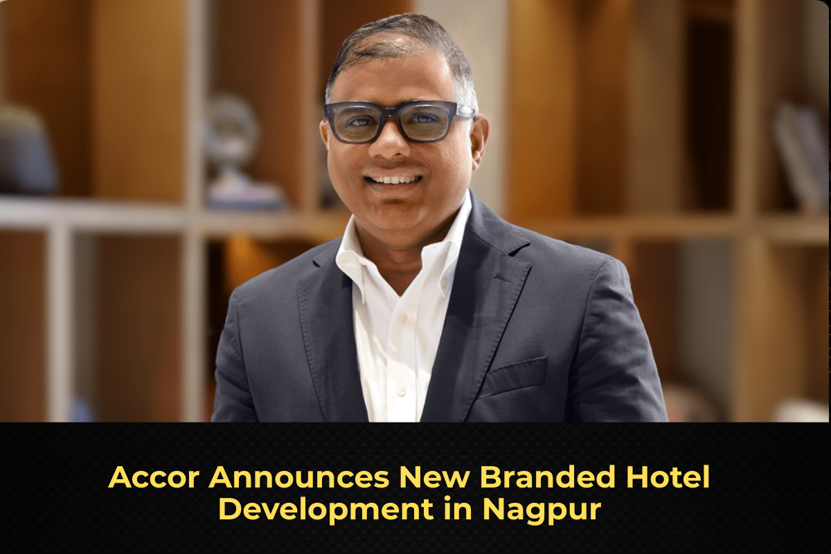 Accor Announces New Branded Hotel Development in Nagpur