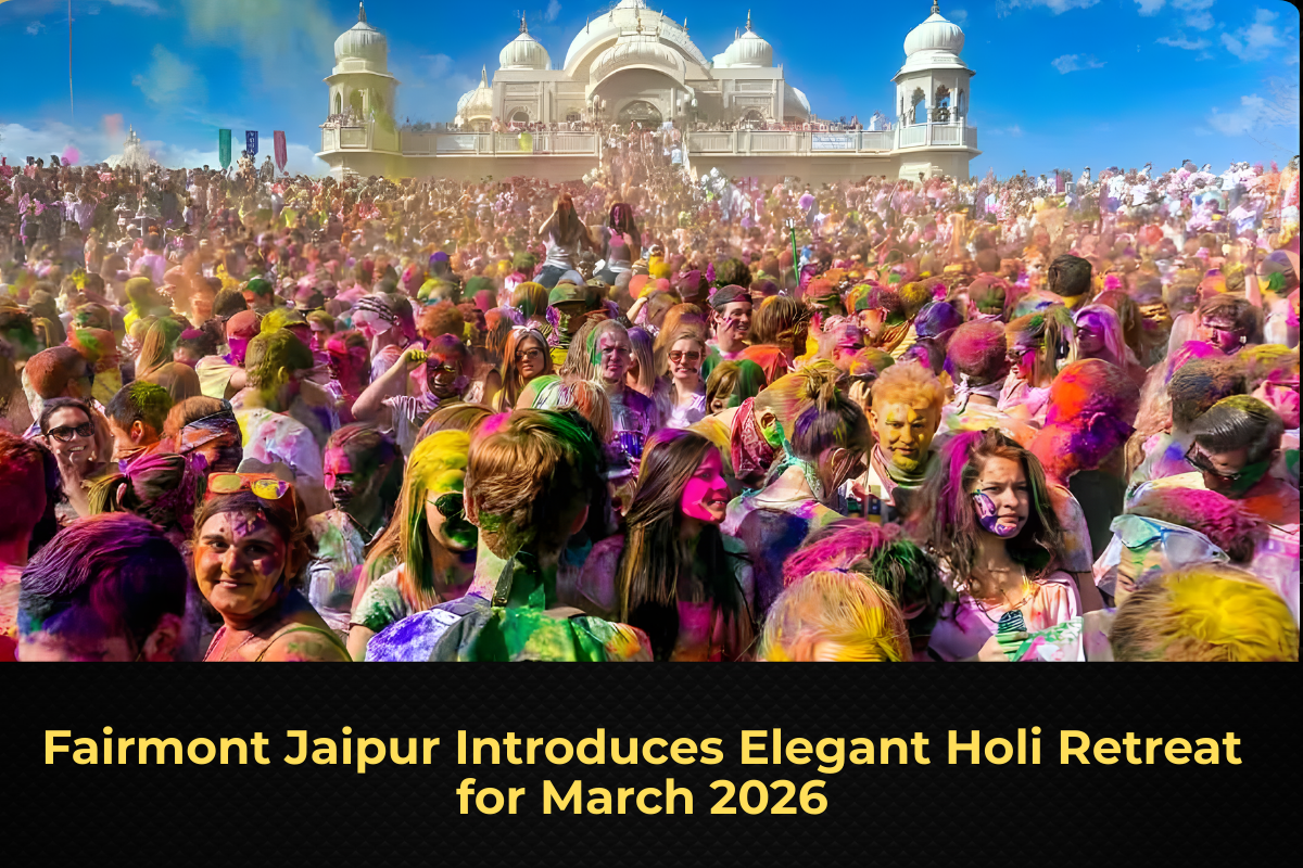 Fairmont Jaipur Introduces Elegant Holi Retreat for March 2026