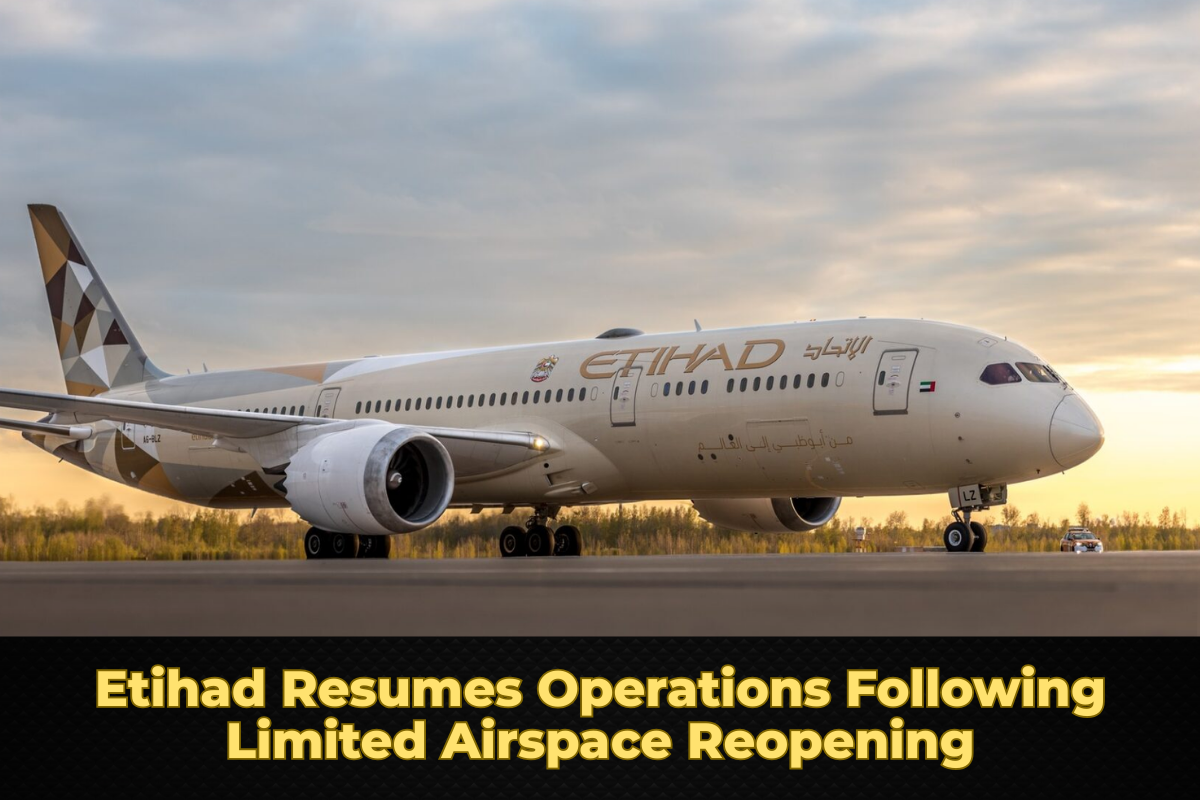Etihad Resumes Operations Following Limited Airspace Reopening