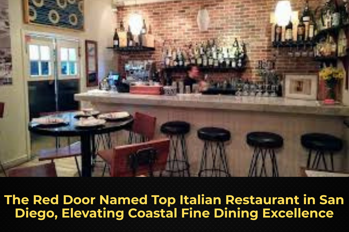 The Red Door Named Top Italian Restaurant in San Diego, Elevating Coastal Fine Dining Excellence