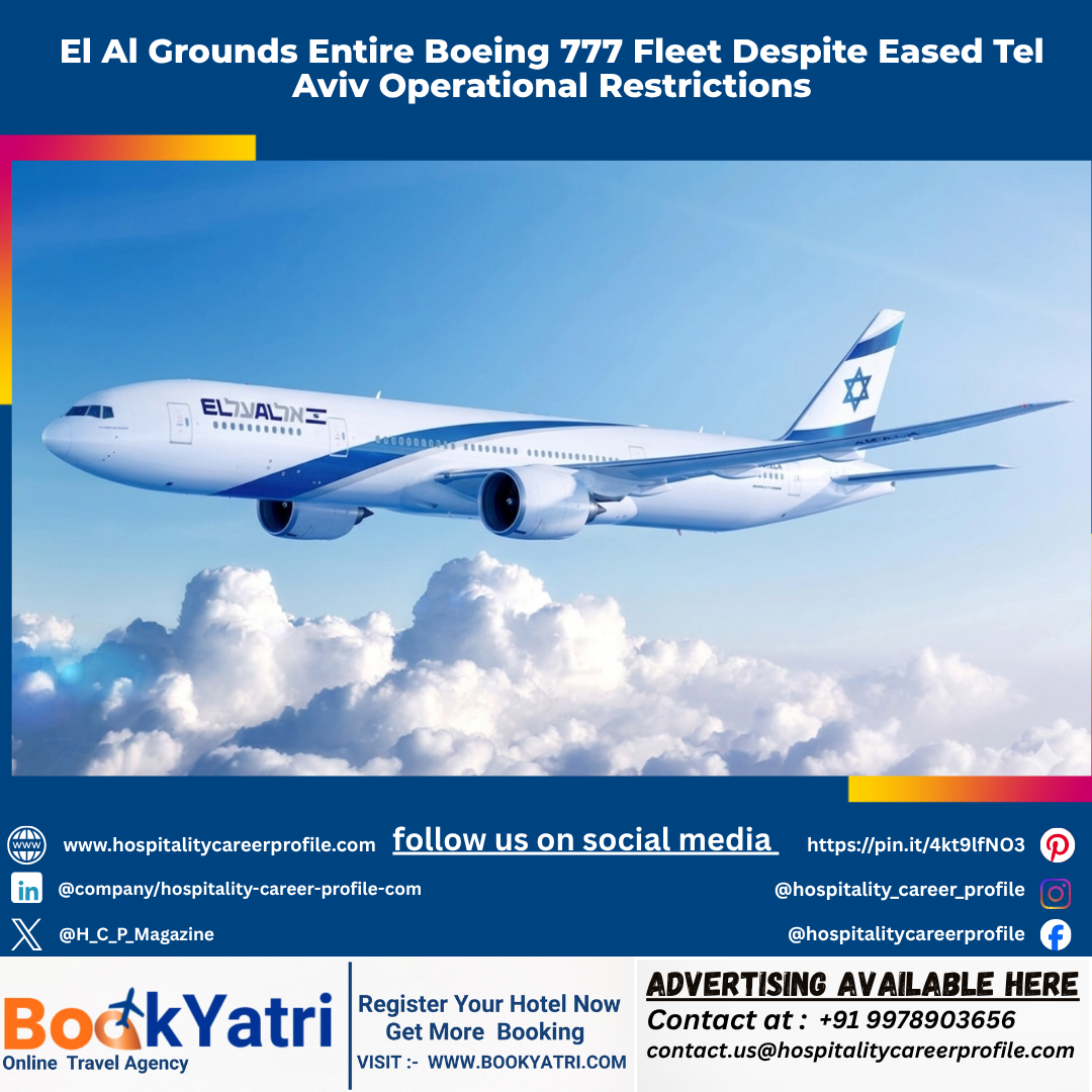 El Al Grounds Entire Boeing 777 Fleet Despite Eased Tel Aviv Operational Restrictions