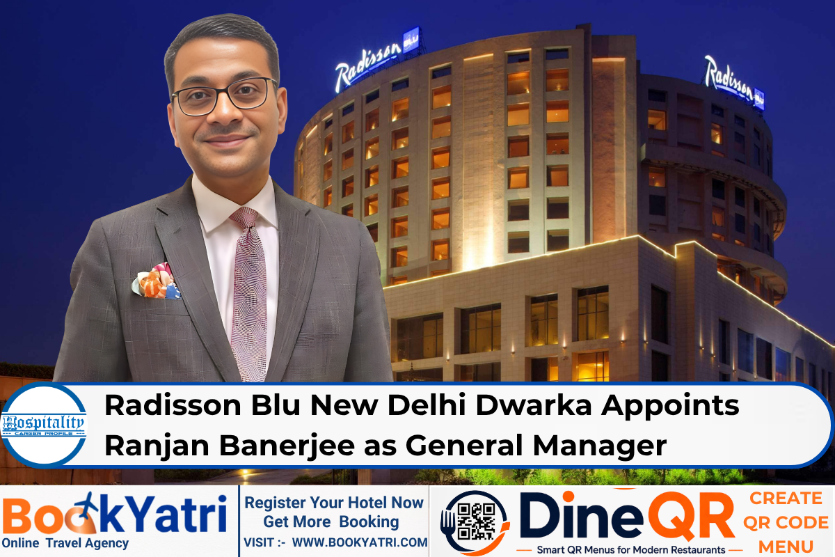 Radisson Blu New Delhi Dwarka Appoints Ranjan Banerjee as General Manager