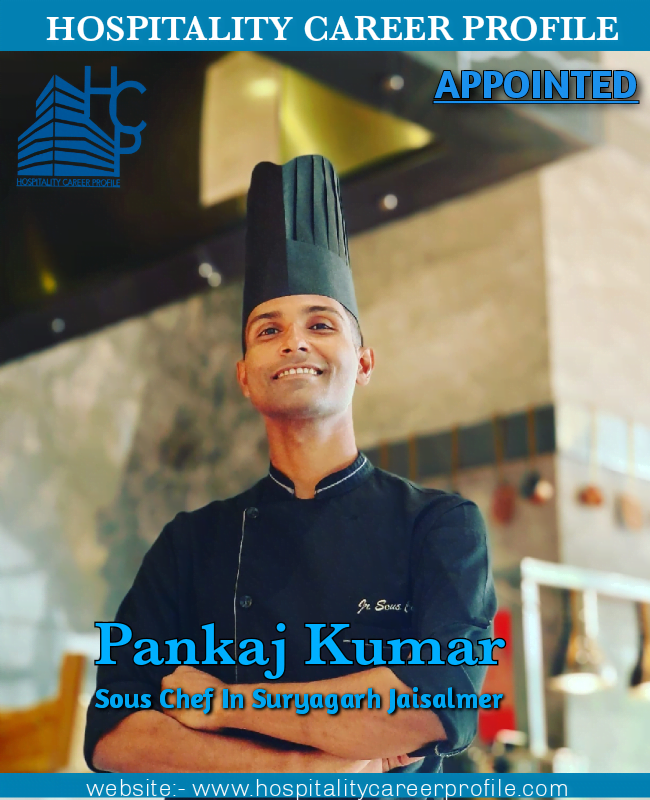 Pankaj Kumar: Appointed as Sous Chef