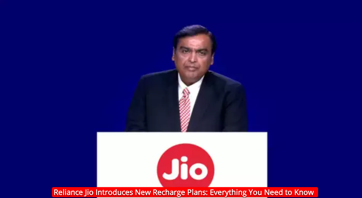 Reliance Jio Introduces New Recharge Plans: Everything You Need to Know