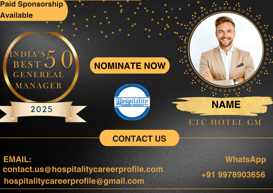 India’s 50 Best General Managers 2025 – Hotel's & Hospitality Industry